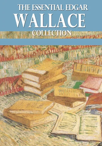 Cover of The Essential Edgar Wallace Collection