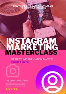 Cover of Instagram Marketing Masterclass