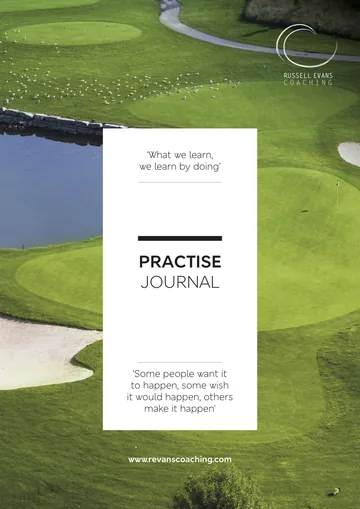 Cover of Practise Journal - Your Golfing Practise Bible