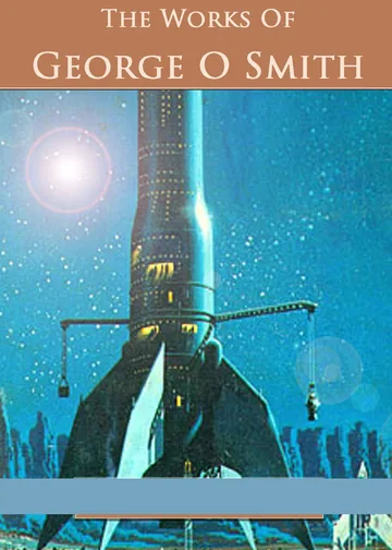 Cover of The Works of George O Smith