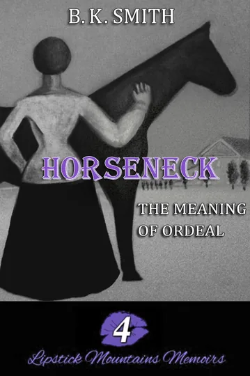 Horseneck – The Meaning of Ordeal