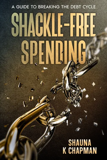 Cover of Shackle-Free Spending