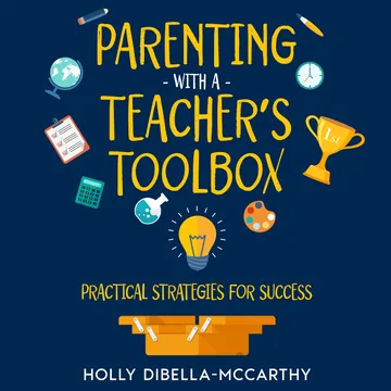 Cover of Parenting With a Teacher's Toolbox