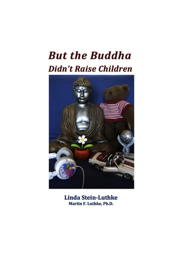 Cover of But the Buddha Didn't Raise Children