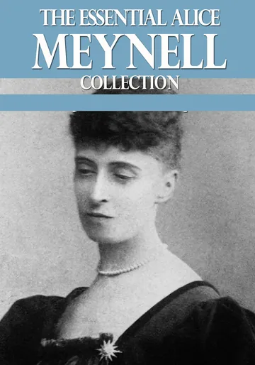 Cover of The Essential Alice Meynell Collection