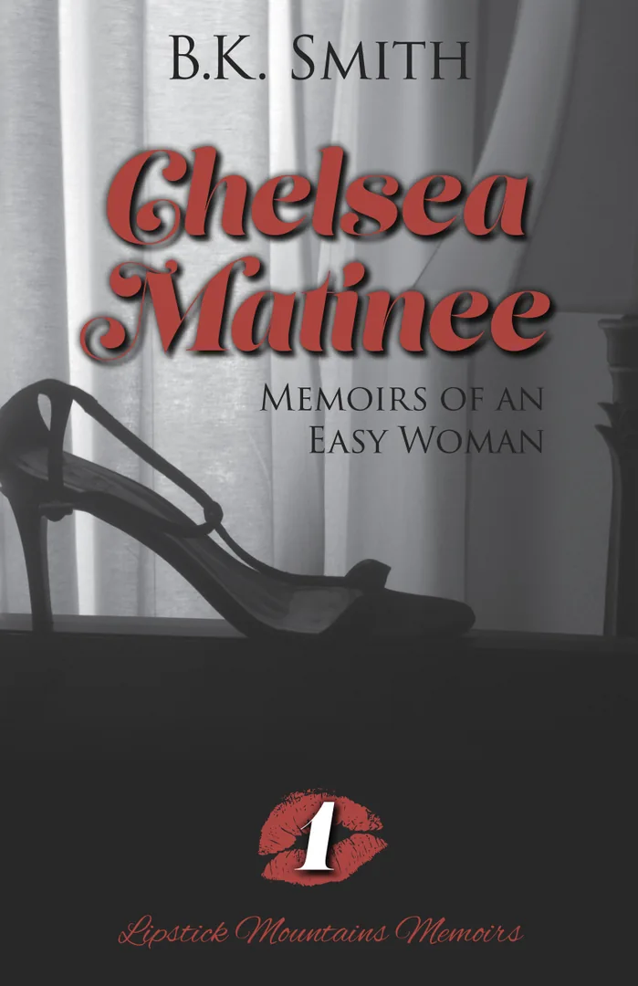Chelsea Matinee –  Memoirs of an Easy Woman