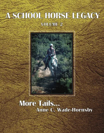 A School Horse Legacy, Volume 2