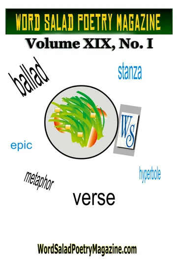 Cover of Word Salad Poetry Magazine, Volume XIX, No. I