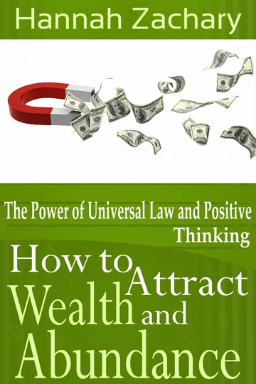 Cover of How to Attract Wealth and Abundance