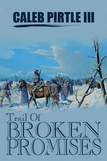 Trail of Broken Promises