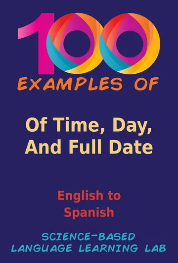 Cover of 100 Examples of Time, Day, And Full Date