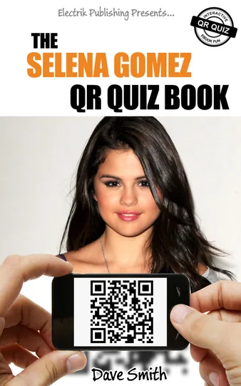 Cover of The Selena Gomez QR Quiz Book