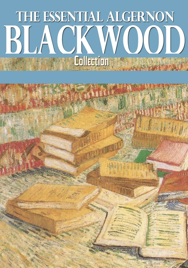 The Essential Algernon Blackwood Collection