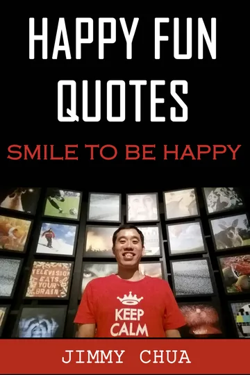 Cover of Happy Fun Quotes - Smile to Be Happy