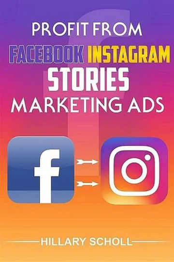 Cover of Profit from Facebook Instagram Stories Marketing Ads