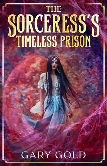 The Sorceress's Timeless Prison