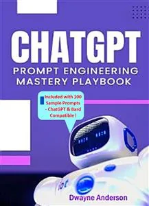 Cover of ChatGPT Prompt Engineering Mastery Playbook
