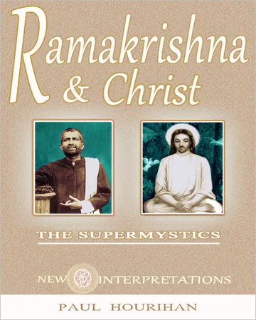 Ramakrishna and Christ, The Supermystics