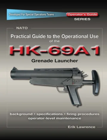 Cover of Practical Guide to the Operational Use of the HK69A1 Grenade Launcher