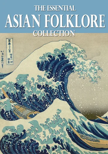Cover of The Essential Asian Folklore Collection