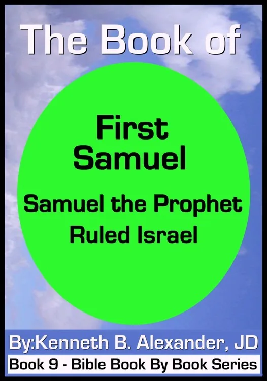 The Book of First Samuel - Samuel the Prophet Ruled Israel