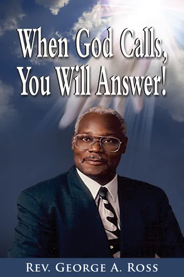 Cover of When God Calls, You Will Answer!