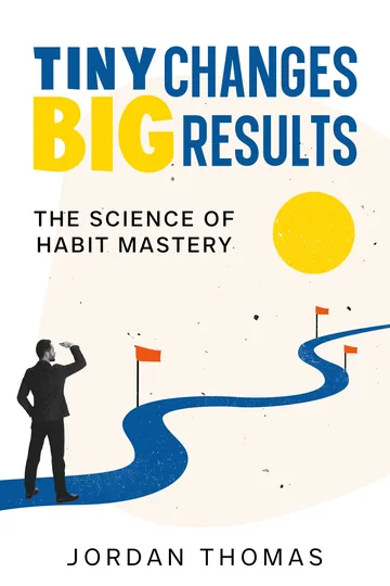 Cover of Tiny Changes, Big Results