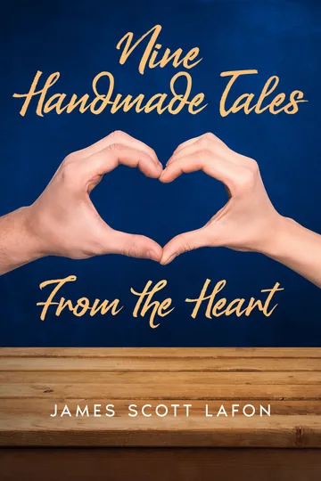 Nine Handmade Tales From the Heart