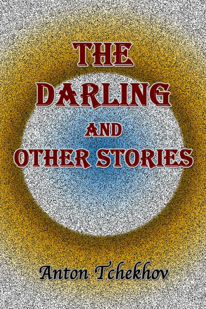 The Darling and Other Stories