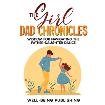 Cover of The Girl Dad Chronicles