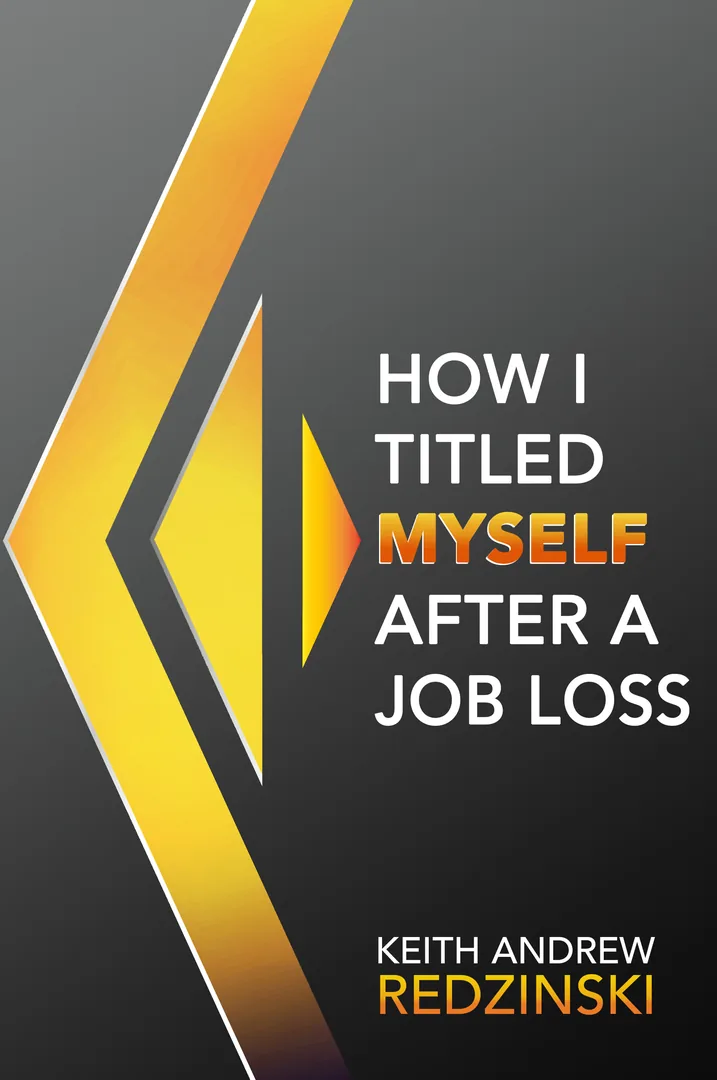 How I Titled Myself After a Job Loss
