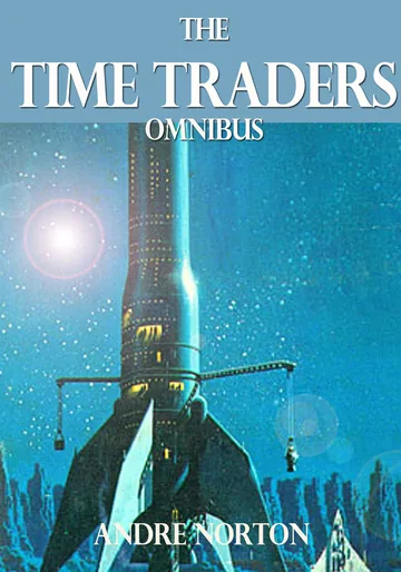 Cover of The Time Traders Omnibus