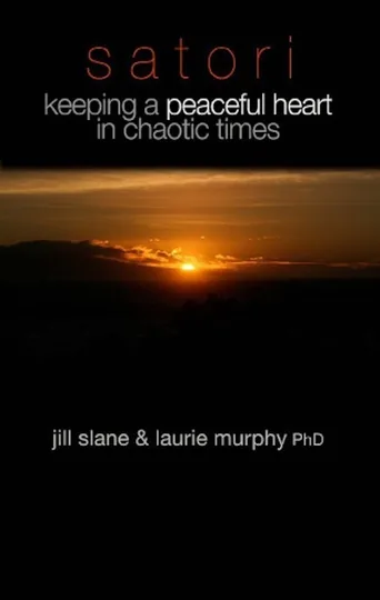 Cover of Satori - Keeping a Peaceful Heart in Chaotic Times