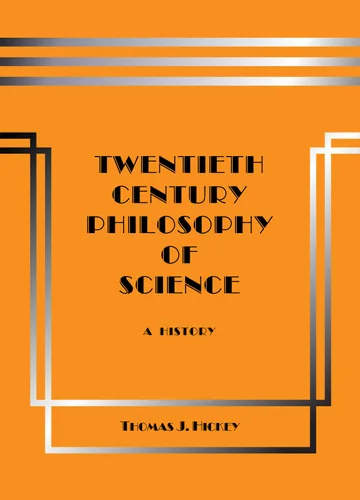 Cover of Twentieth-Century Philosophy of Science