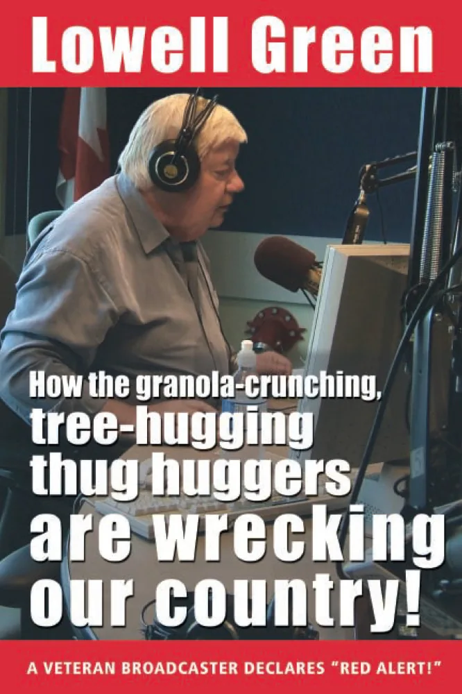 How the Granola-Crunching, Tree-Hugging Thug Huggers Are Wrecking Our Country!
