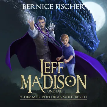 Cover of Jeff MaDISoN und die Schimmer von Drakmere