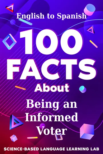 Cover of 100 Facts About Being an Informed Voter