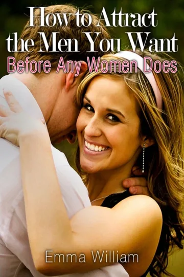 Cover of How to Attract the Men You Want