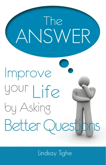 Cover of The Answer - Improve Your Life By Asking Better Questions