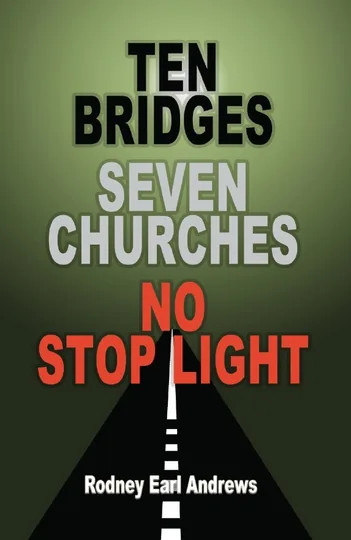 Cover of Ten Bridges Seven Churches No Stop Light