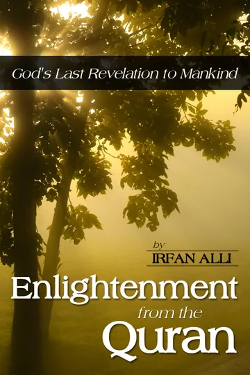 Cover of Enlightenment from the Quran  - God's Last Revelation to Mankind