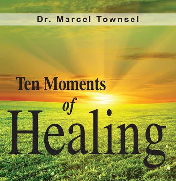Cover of Ten Moments of Healing