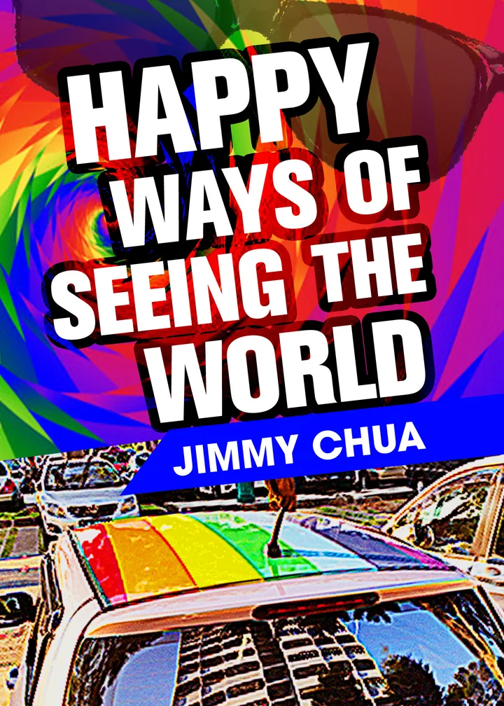 Happy Ways of Seeing the World