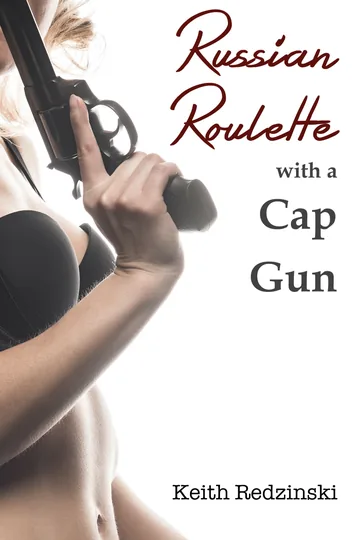 Cover of Russian Roulette With a Cap Gun