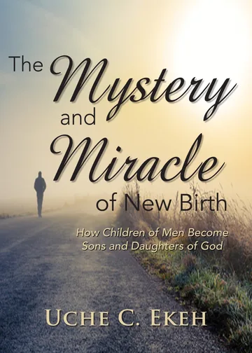 Cover of The Mystery and Miracle of New Birth