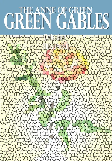 Cover of The Anne of Green Gables Collection (Illustrated)