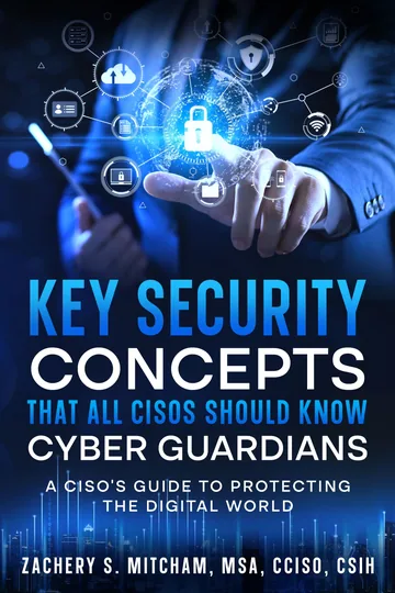 Cover of Key Security Concepts that all CISOs Should Know-Cyber Guardians