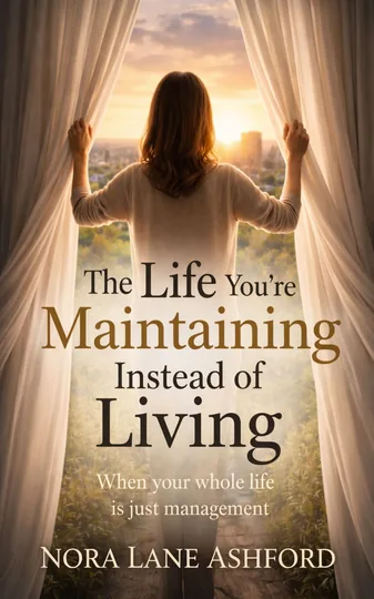 Cover of The Life You're Maintaining Instead of Living