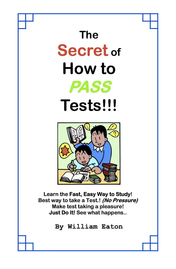 The Secret of How to Pass Tests