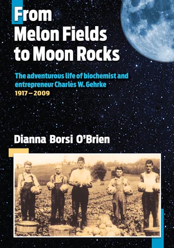 Cover of From Melon Fields to Moon Rocks